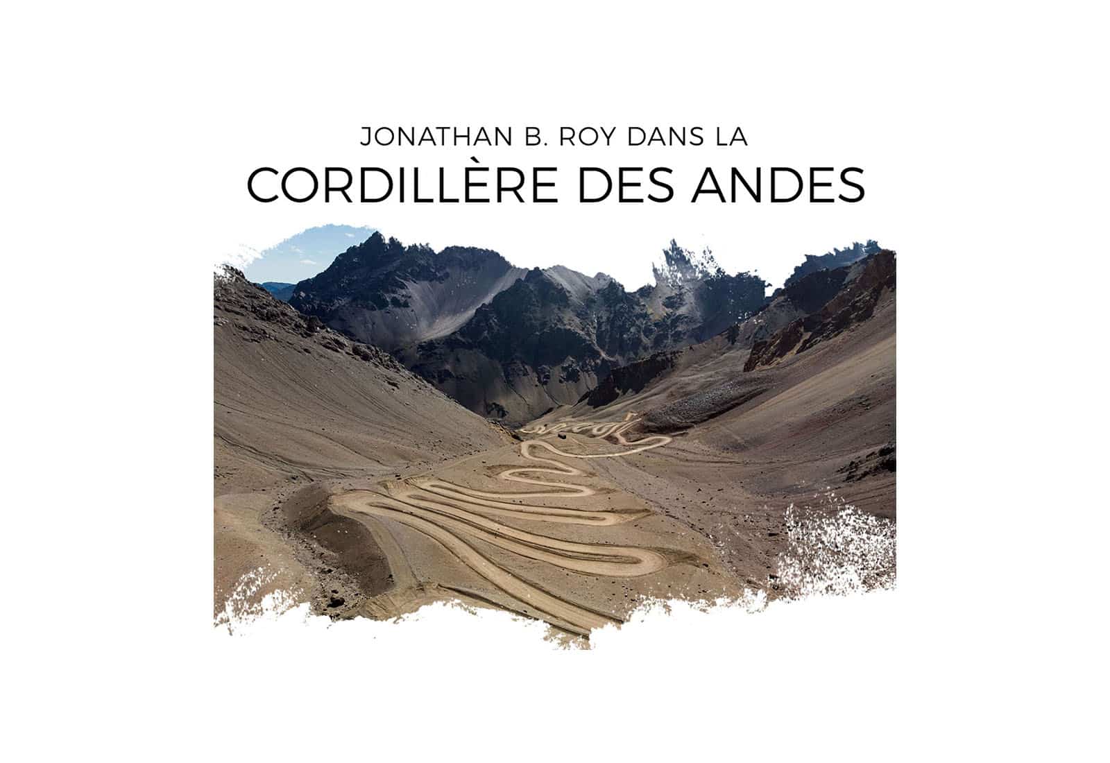 Jonathan b roy cordillière des andes